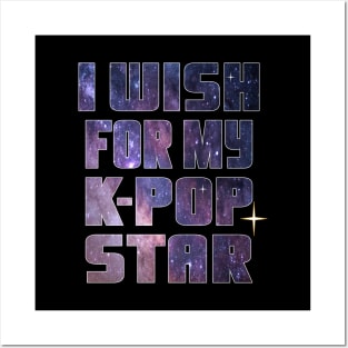 I Wish for my K-Pop Star on starry night background Posters and Art